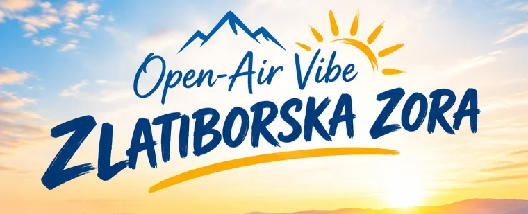 Zlatiborska Zora — Open-Air Vibe