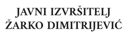 Javni izvršitelj Žarko Dimitrijević